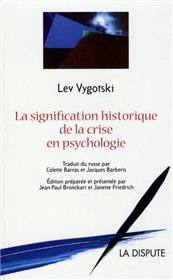 Signification historique de la crise en psychologie (La)