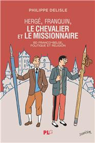 Hergé, Franquin, le chevalier et le missionnaire
