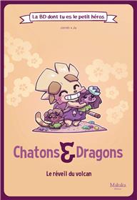 Chatons et Dragons L´Eveil du volcan