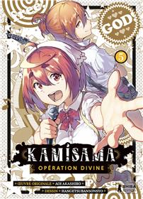 Kamisama - Opération Divine T05
