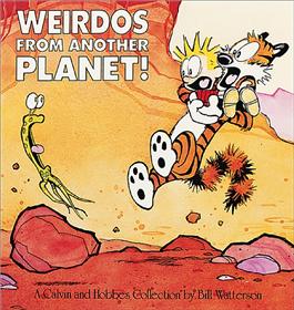 CALVIN & HOBBES Weirdos from another Planet